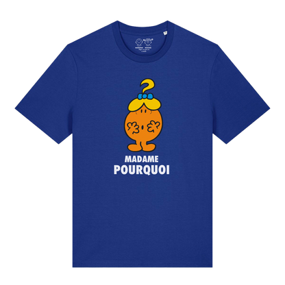 T-Shirt Femme Madame Pourquoi